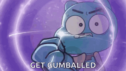 gumball from the amazing world of gumball is holding a gun in his hand and saying `` get gumballed '' .