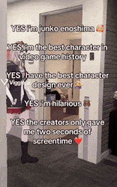 a person standing in a doorway with a video game character behind them and the words yes i 'm junko enoshima