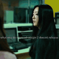 a woman talking to another woman with the words " what ima do if squad season 2 doesnt release " below her