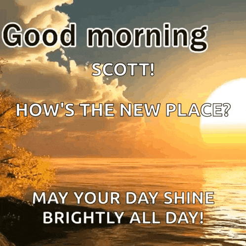 a picture of a sunset with the words good morning scott