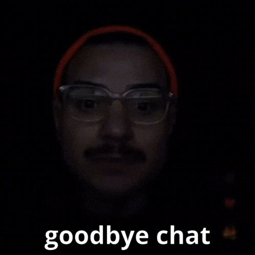a man with glasses and a red headband says " goodbye chat "