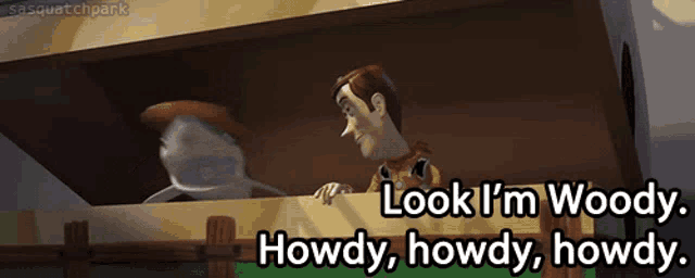 a scene from toy story with woody saying " look i 'm woody "