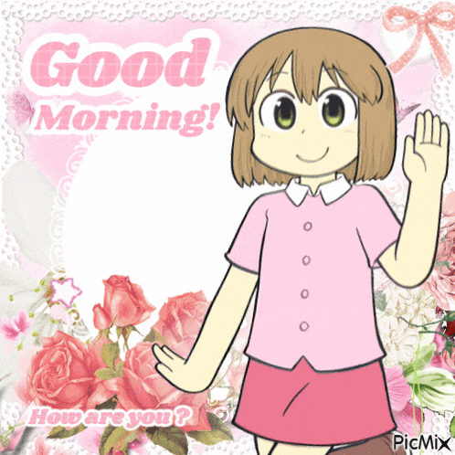 a picture of a girl waving with the words good morning how are you written on the bottom