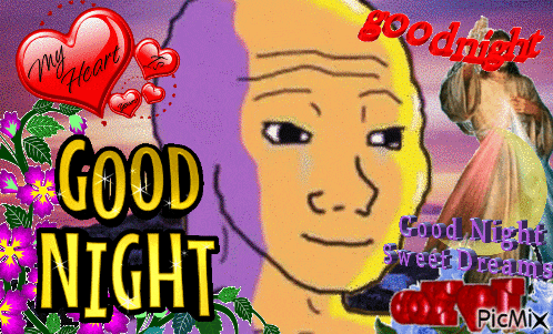 a picture of a man with the words good night