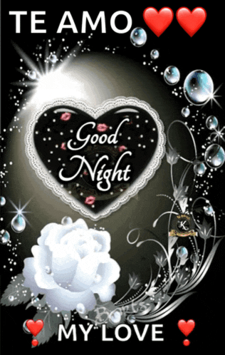 a poster that says te amo good night my love on it