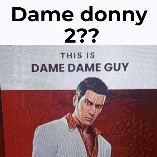 Dame Donny Kiryu Kazuma GIF - Dame Donny Kiryu Kazuma Yakuza GIFs