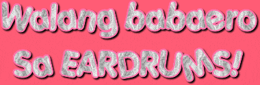 a sign that says walang babaero so eardrums on a pink background