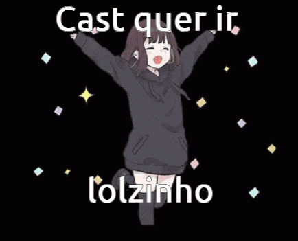 a girl is jumping in the air with her arms outstretched and the words cast quer ir lolzinho .