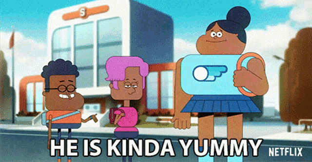 a cartoon says he is kinda yummy on the bottom