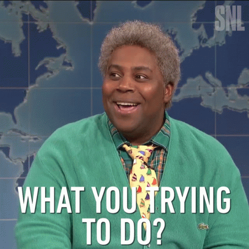 What You Trying To Do Kenan Thompson GIF - What You Trying To Do Kenan Thompson Saturday Night Live GIFs