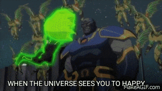when the universe sees you to happy animated gif