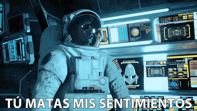 a man in a space suit with the words " tu matas mis sentimientos " behind him