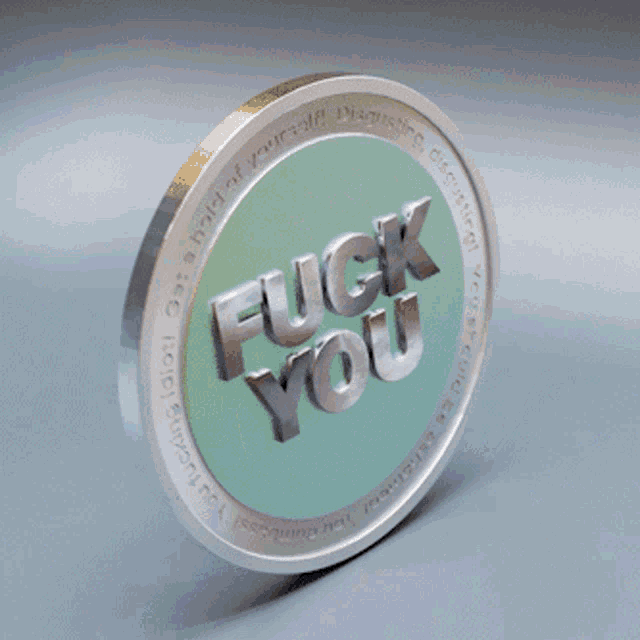 a silver coin with the words fuck you on it