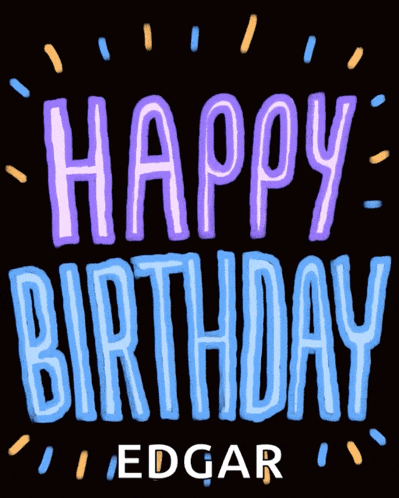a black background with the words happy birthday edgar written in blue and purple