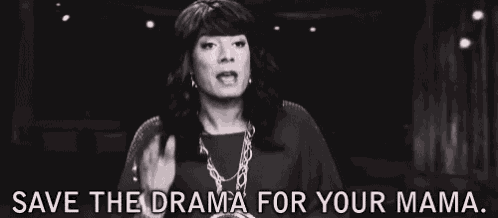 a black and white photo of a woman with the words save the drama for your mama