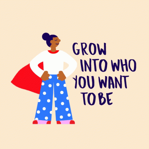 Grow Into Who You Want To Be Youtube GIF - Grow Into Who You Want To Be Youtube Mental Health GIFs