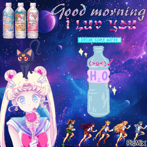 a picture of sailor moon with a bottle of h2o and the words good morning i love you