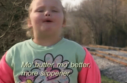 Mo' Butter GIF - Reality Here Comes Honey Boo Boo Butter GIFs
