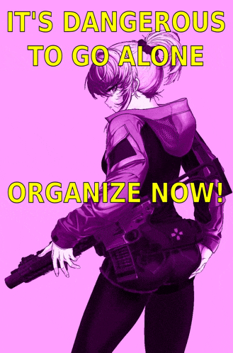 a poster that says it 's dangerous to go alone and organize now