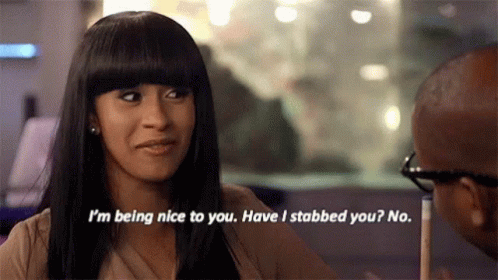 Nice Im Being Nice To You GIF - Nice Im Being Nice To You Have I Stabbed You GIFs