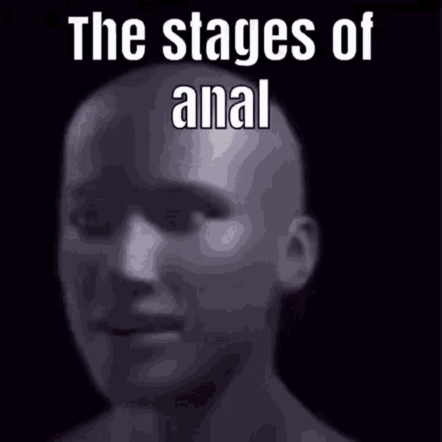 Anal Stages Of Anal Anal Stages Of Anal Funny Discover And Share S