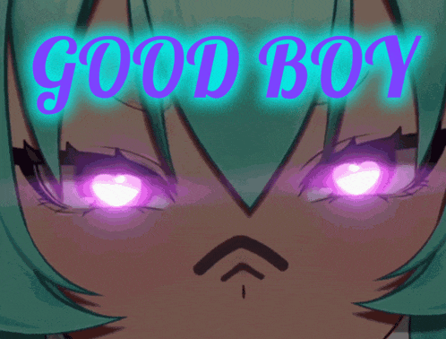 a girl with glowing eyes and the words good boy