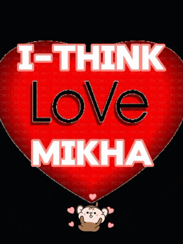 a red heart with the words " i think love mikha " on it