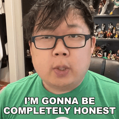 a man wearing glasses says i 'm gonna be completely honest
