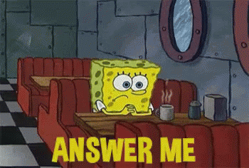 Answer Me - Spongebob Squarepants GIF - Answer Me Phone Please Call GIFs