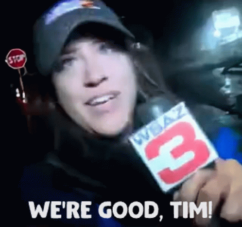 Were Good Tim We Are Good Tim GIF - Were Good Tim We Are Good Tim Tori Yorgey GIFs