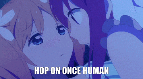 two anime girls kissing with the words hop on once human below them