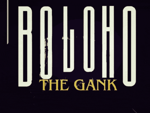 a poster for boloho the gank shows a dark background