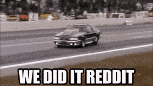 We Did It Reddit Reddit GIF - We Did It Reddit Reddit Car GIFs