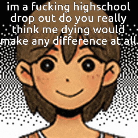 a picture of a boy with the words im a fucking highschool drop out