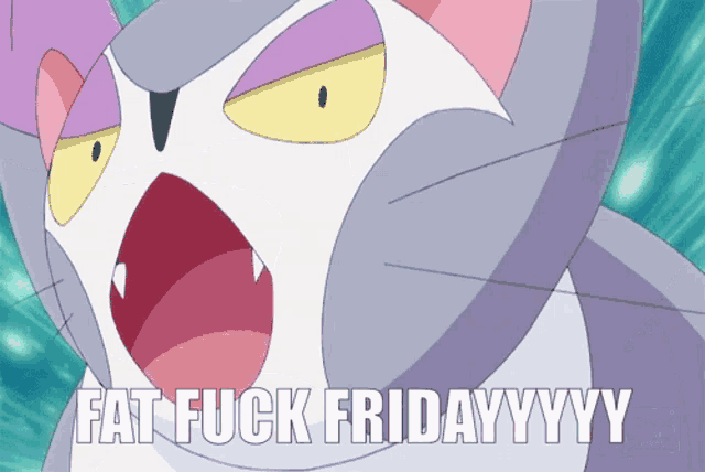 a cartoon cat says fat fuck friday yy