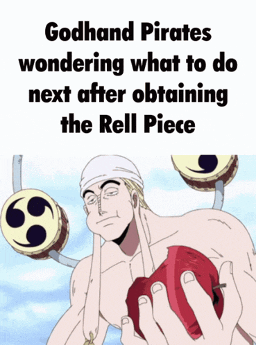 godhand pirates wondering what to do next after obtaining the hell piece
