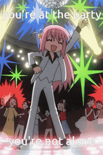 a cartoon of a girl dancing with the words " you 're at the party you 're not alone " written below her