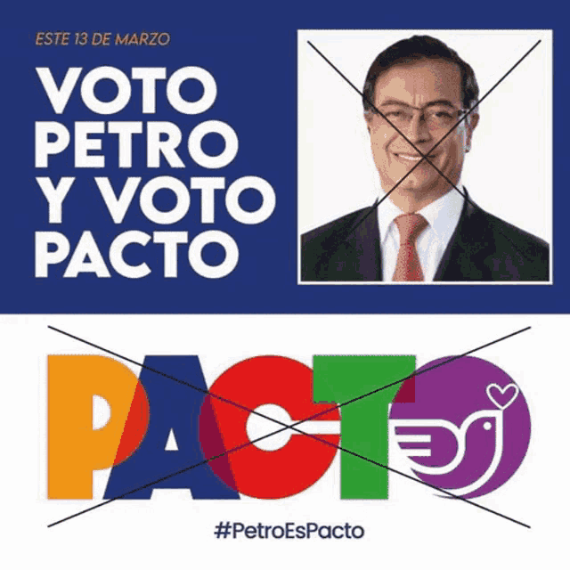 a poster that says voto petro y voto pacto with a picture of a man
