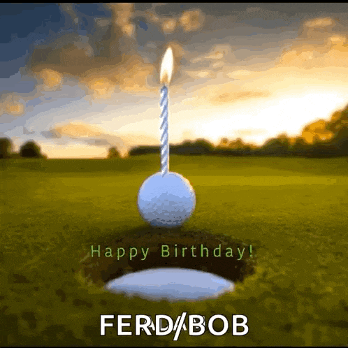 a golf ball with a candle on top of it and the words happy birthday fern bob