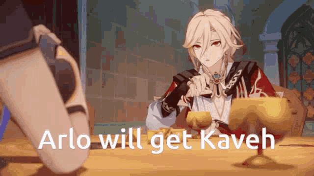 a cartoon of a man sitting at a table with the words " arlo will get kaveh " above him