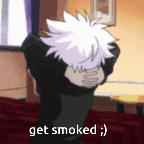 a cartoon character with white hair says get smoked :)