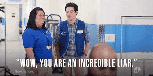 a man and a woman are standing next to each other and the man is saying wow you are an incredible liar .
