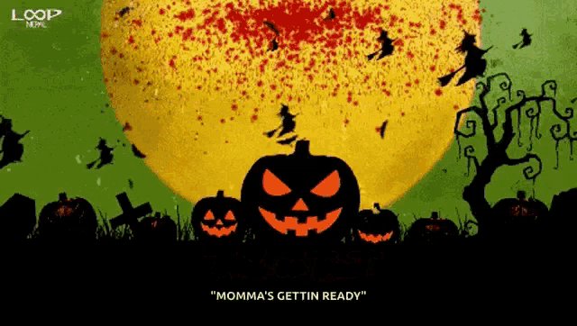 a halloween poster with witches and pumpkins and the words " momma 's gettin ready "