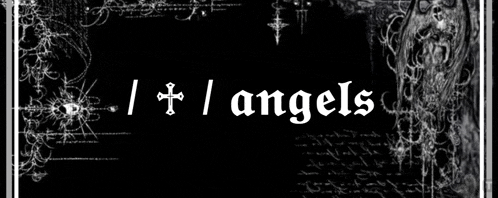 a black background with the words angels written in white