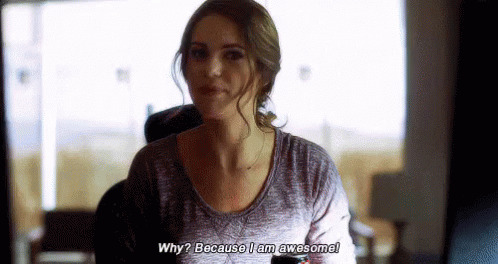 Why? Because I Am Awesome GIF - Responses Awesome GIFs