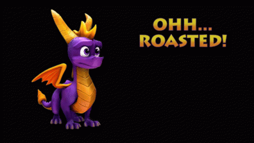 Spyro Dragon GIF - Spyro Dragon Ohh Roasted GIFs