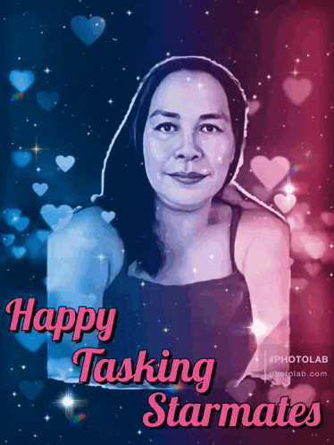 a picture of a woman with the words happy tasking starmates on it