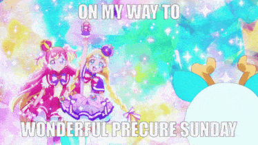 on my way to wonderful precure sunday is written on a rainbow background