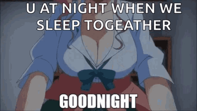 u at night when we sleep together goodnight is written on a picture of a woman 's chest .