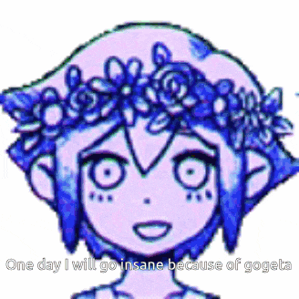 a drawing of a girl with a flower crown on her head and the words one day i will go insane because of gogeta